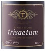 Trisaetum Pinot Noir Willamette Vly Ava Oregon 2017